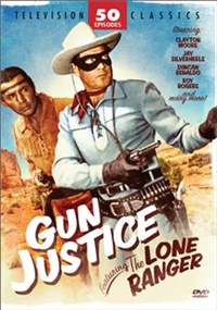 Gun Justice Featuring the Lone Ranger